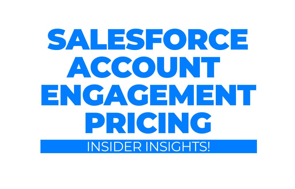 Salesforce Account Engagement Pricing Insider Insights