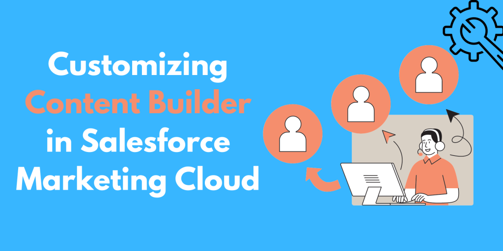 Salesforce Marketing Cloud Content Builder Customization